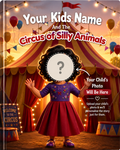 Circus of Silly Animals